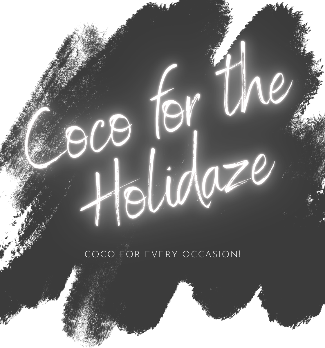 Coco for the Holidaze